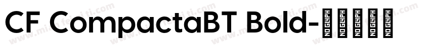 CF CompactaBT Bold字体转换